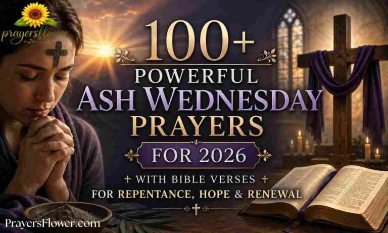 100+ Powerful Ash Wednesday Prayers for 2026 With Bible Verses for Repentance, Hope & Renewal