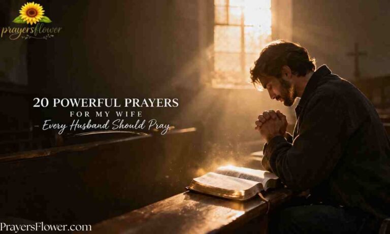 20 Powerful Prayers for My Wife Every Husband Should Pray