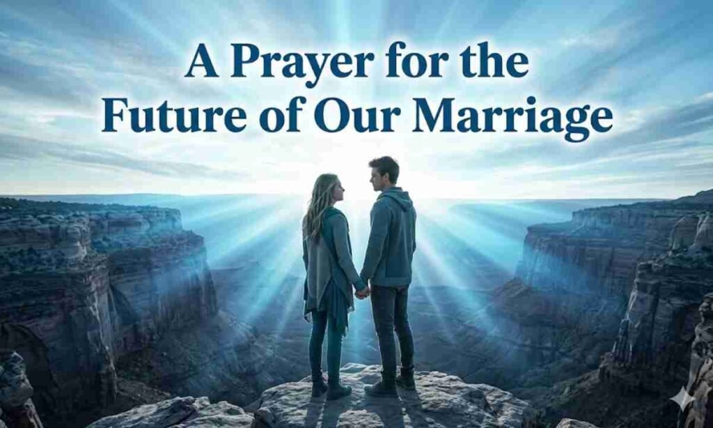 _A Prayer for the Future of Our Marriage