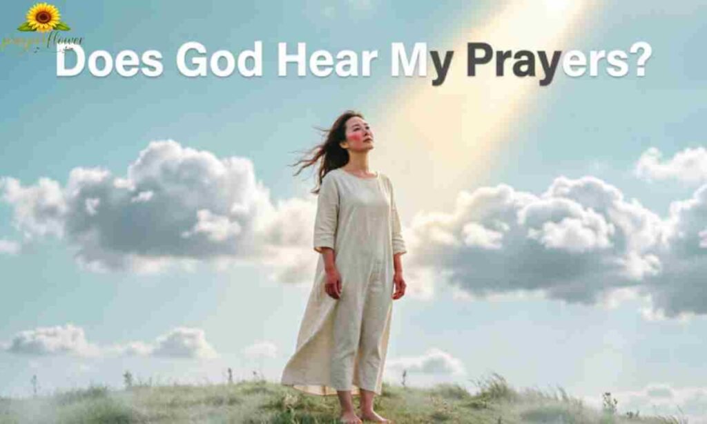 Does God Hear My Prayers