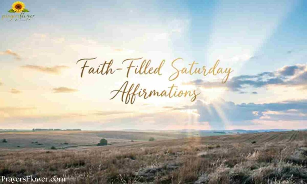 Faith-Filled Saturday Affirmations