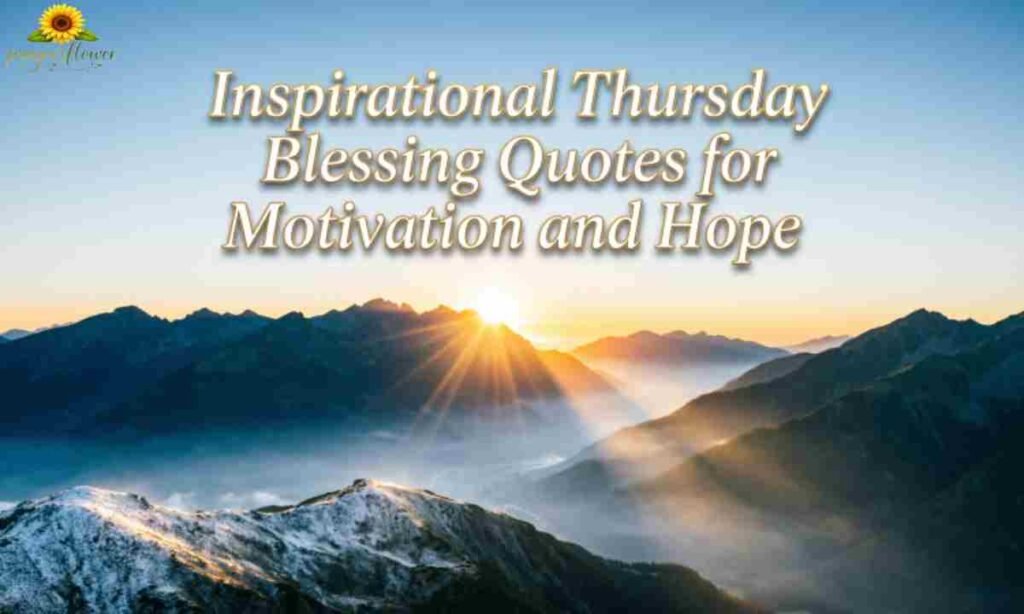 Inspirational Thursday Blessing Quotes for Motivation and Hope