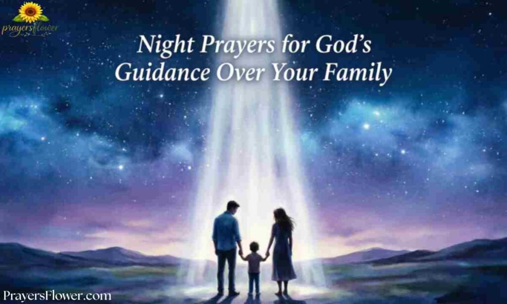 Night Prayers for God's Guidance Over Your Family
