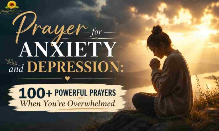 Prayer for Anxiety and Depression 100+ Powerful Prayers When You're Overwhelmed