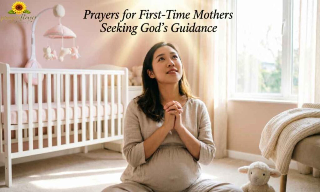 Prayers for First-Time Mothers Seeking God's Guidance