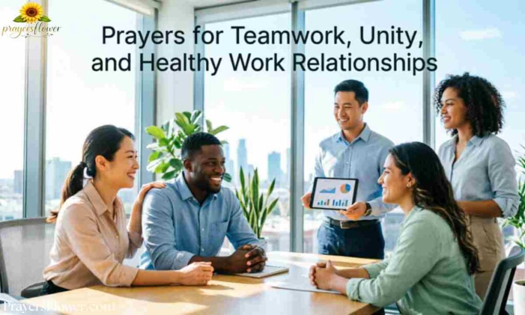 Prayers for Teamwork, Unity, and Healthy Work Relationships