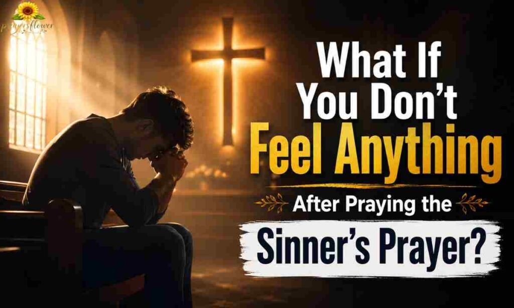 What If You Don't Feel Anything After Praying the Sinner's Prayer