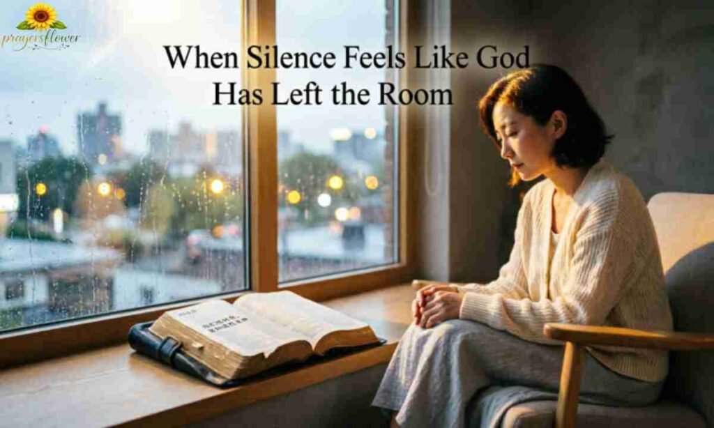 When Silence Feels Like God Has Left the Room