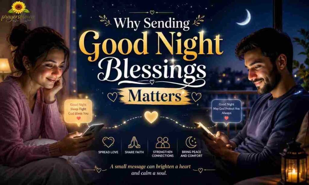 Why Sending Good Night Blessings Matters