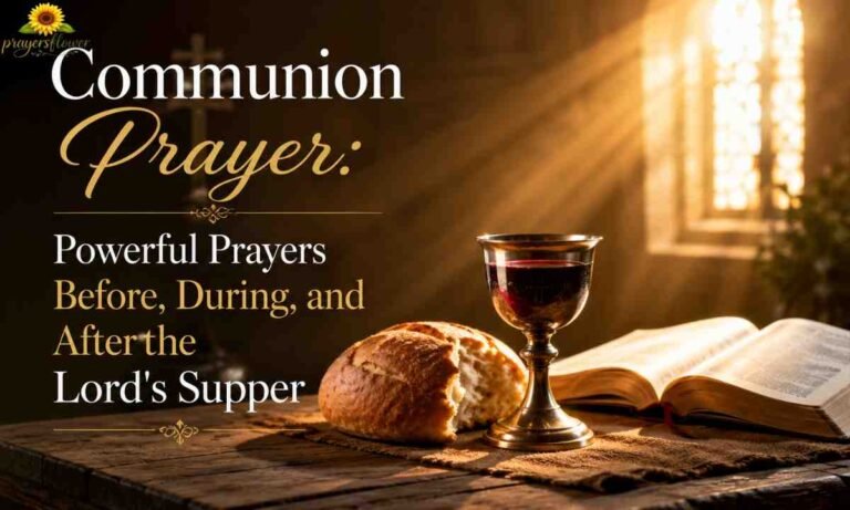 Communion Prayer Powerful Prayers Before, During, and After the Lord's Supper