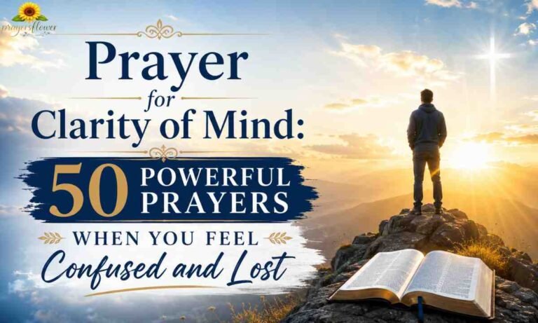 Prayer for Clarity of Mind 50 Powerful Prayers When You Feel Confused and Lost