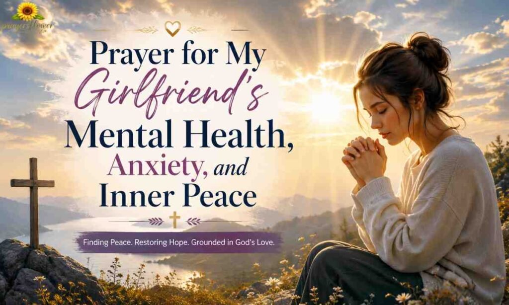 Prayer for My Girlfriend's Mental Health, Anxiety, and Inner Peace