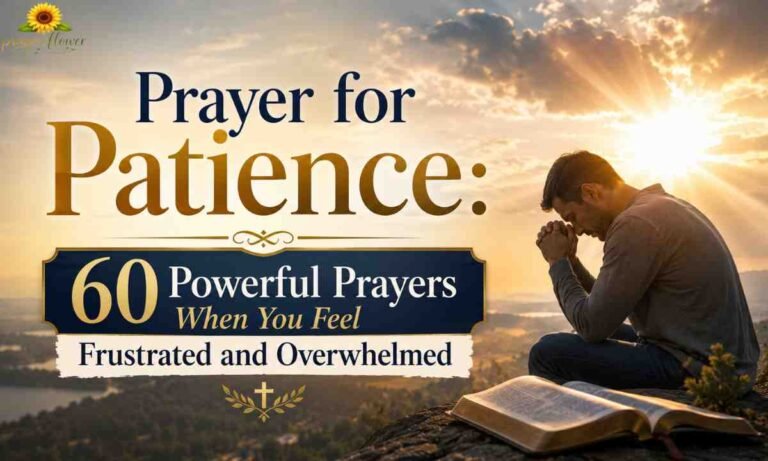 Prayer for Patience 60 Powerful Prayers When You Feel Frustrated and Overwhelmed