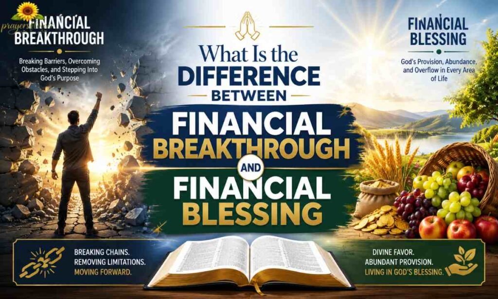 What Is the Difference Between Financial Breakthrough and Financial Blessing